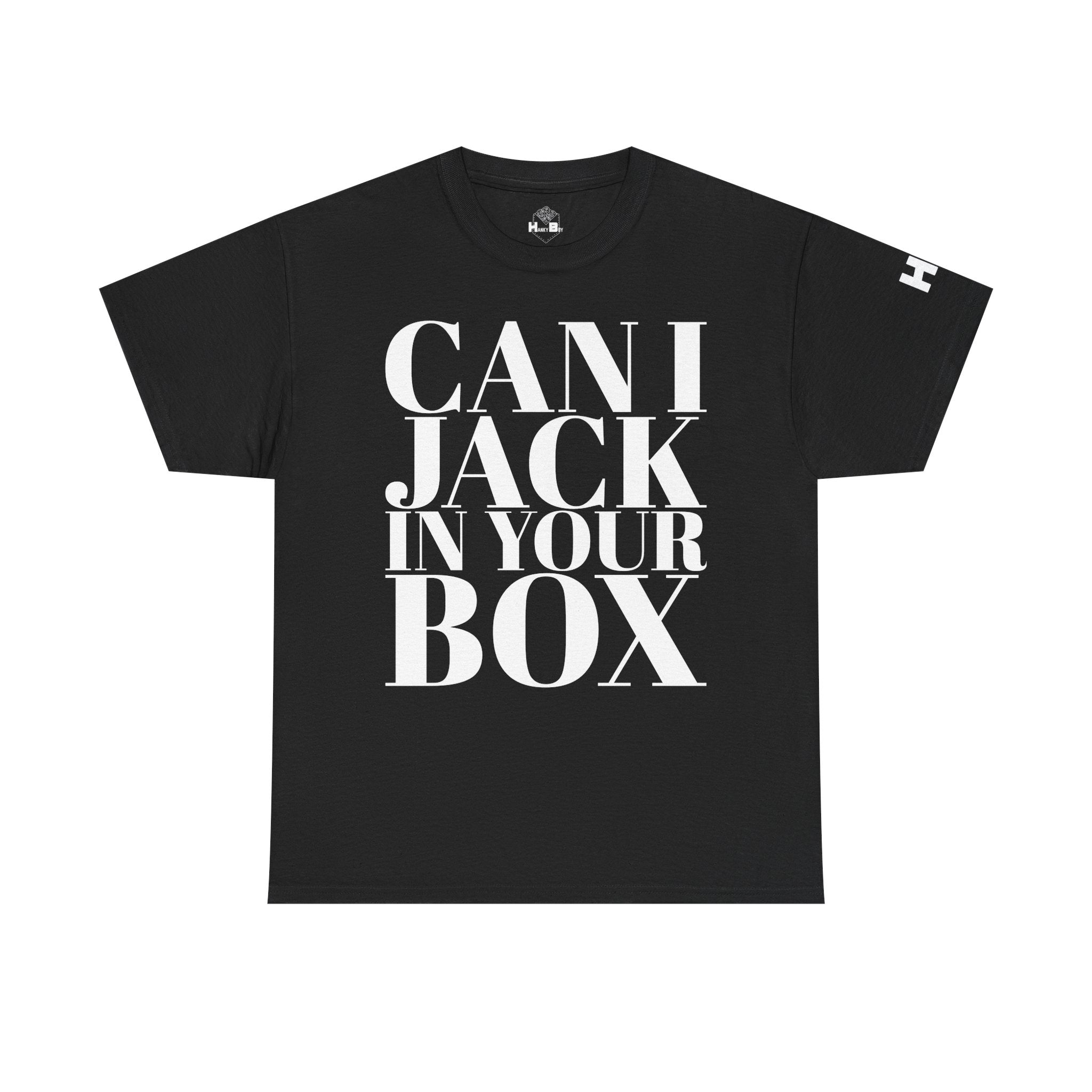 Can I Jack In Your Box Tee