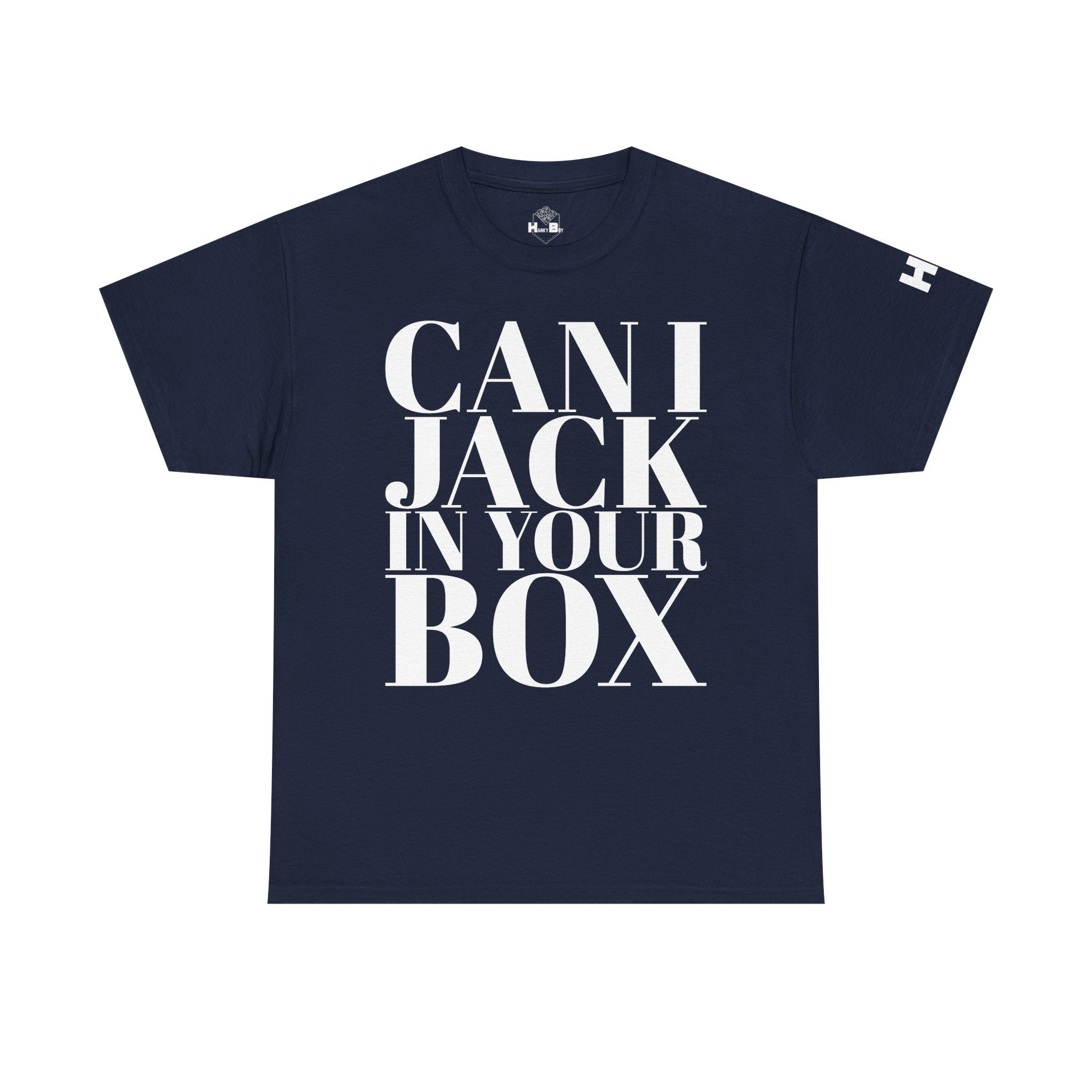 Can I Jack In Your Box Tee