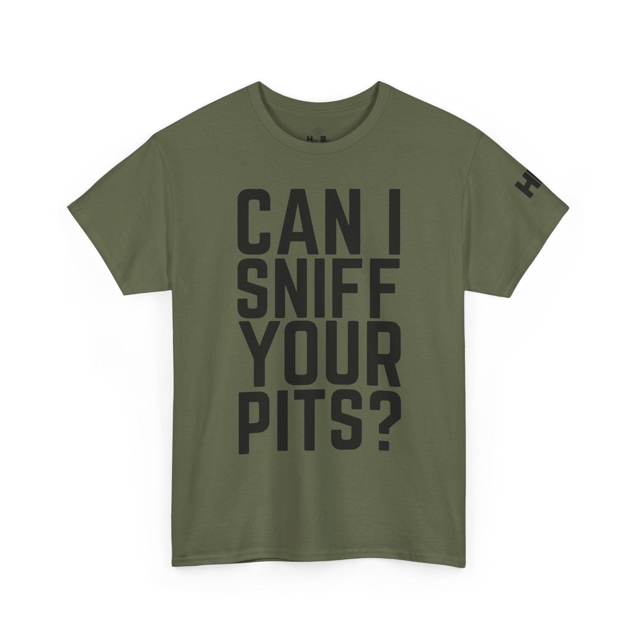 Sniff Your Pits Tee