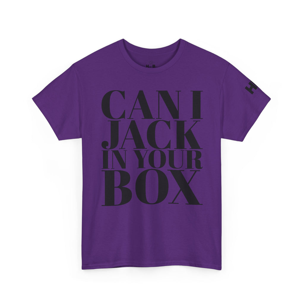 Can I Jack In Your Box Tee