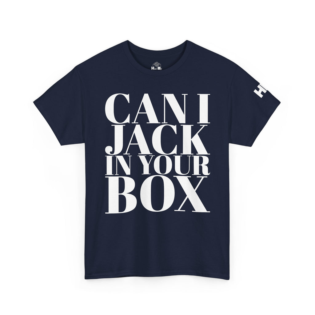 Can I Jack In Your Box Tee