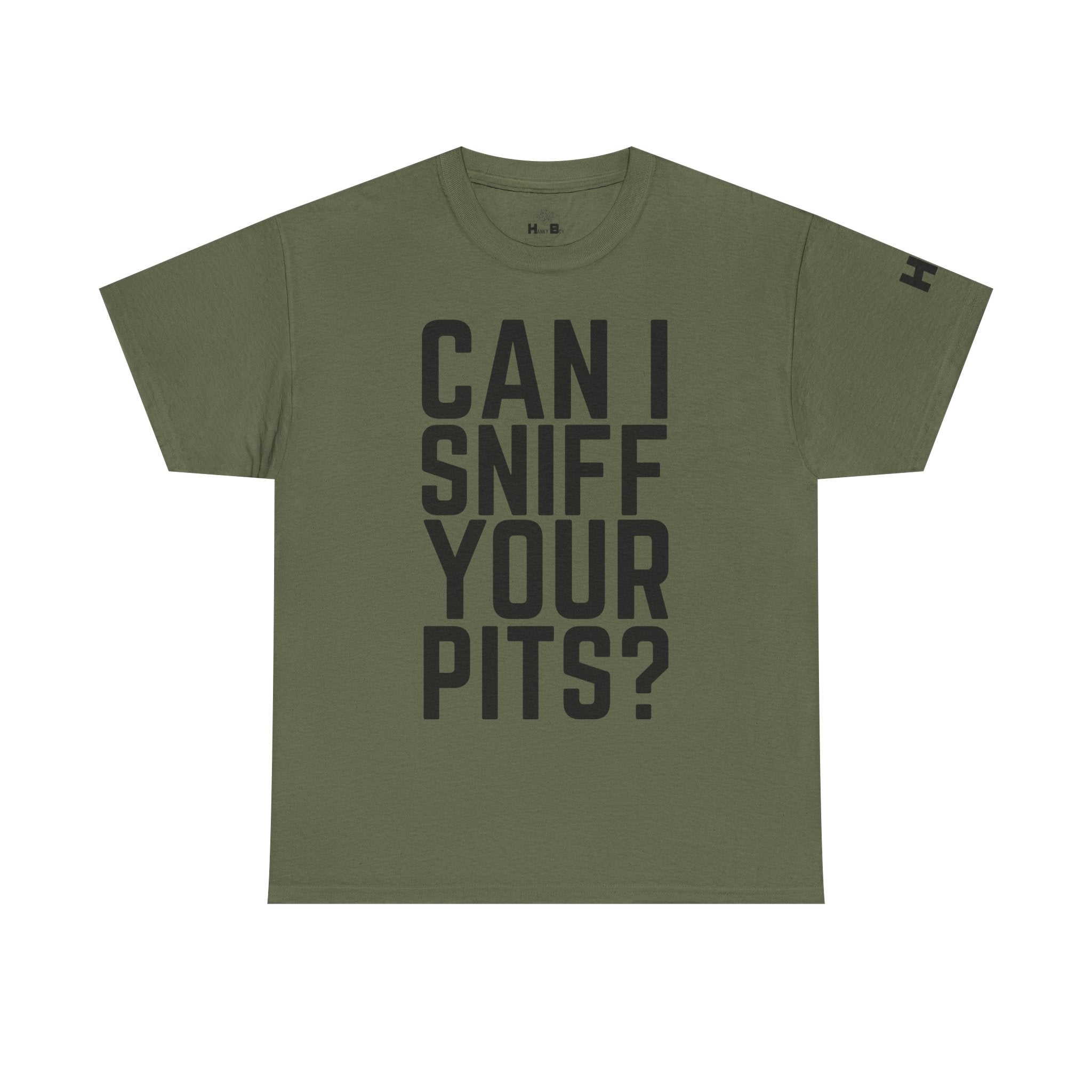 Sniff Your Pits Tee