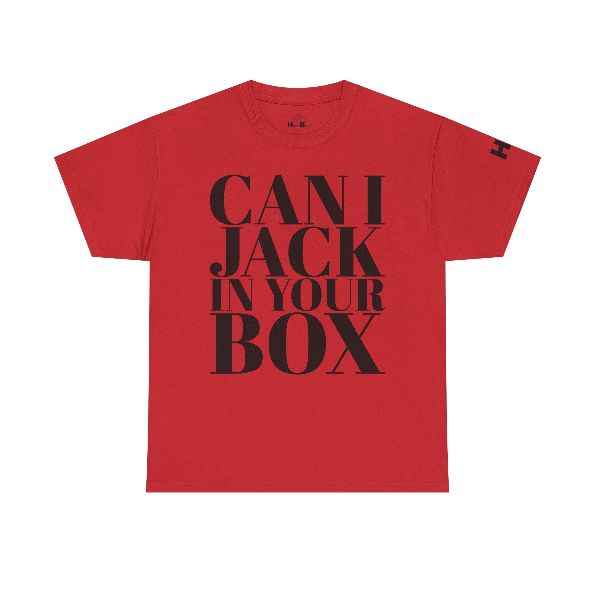 Can I Jack In Your Box Tee