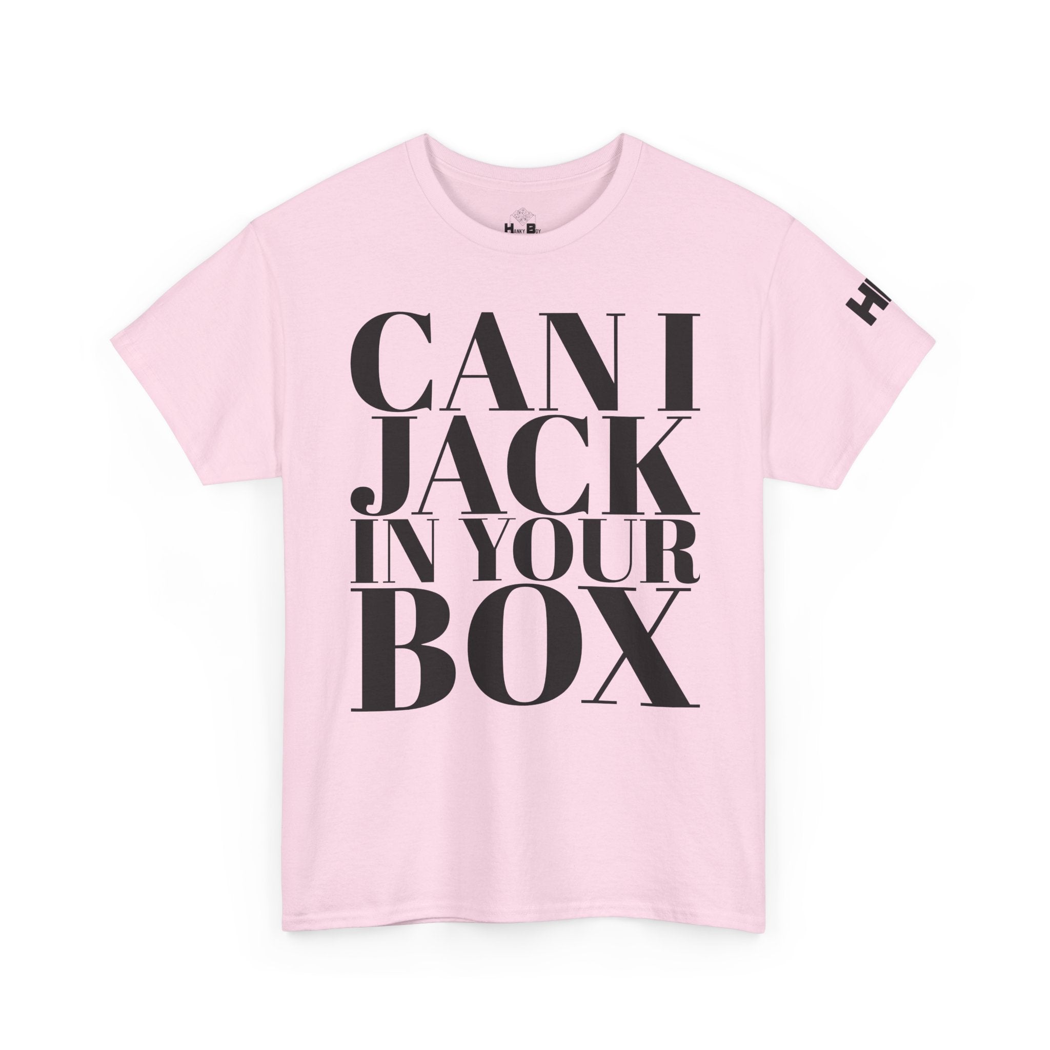 Can I Jack In Your Box Tee